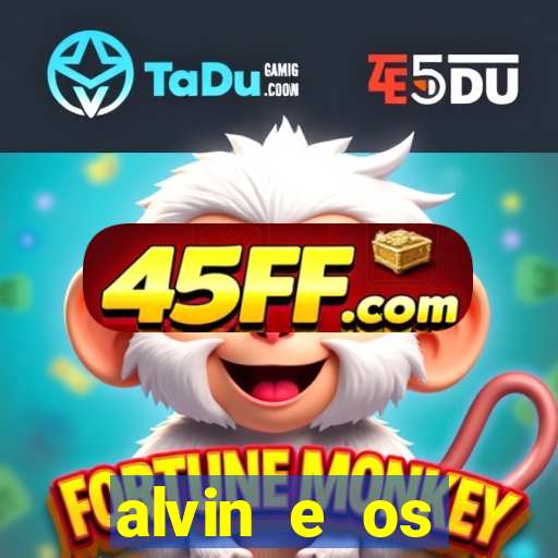 alvin e os esquilos 3 filme completo dublado download